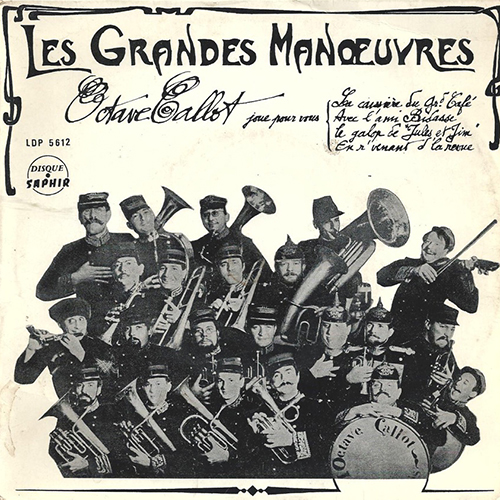 tb_DISQUE_Fanfare-Octave-CALLOT_Les-Grandes-Manoeuvres_1966_Pochette-Recto.jpg