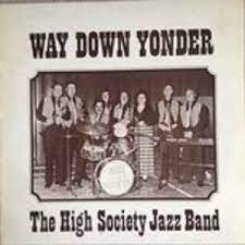 High Society Jazz 'Way Down Yonder'